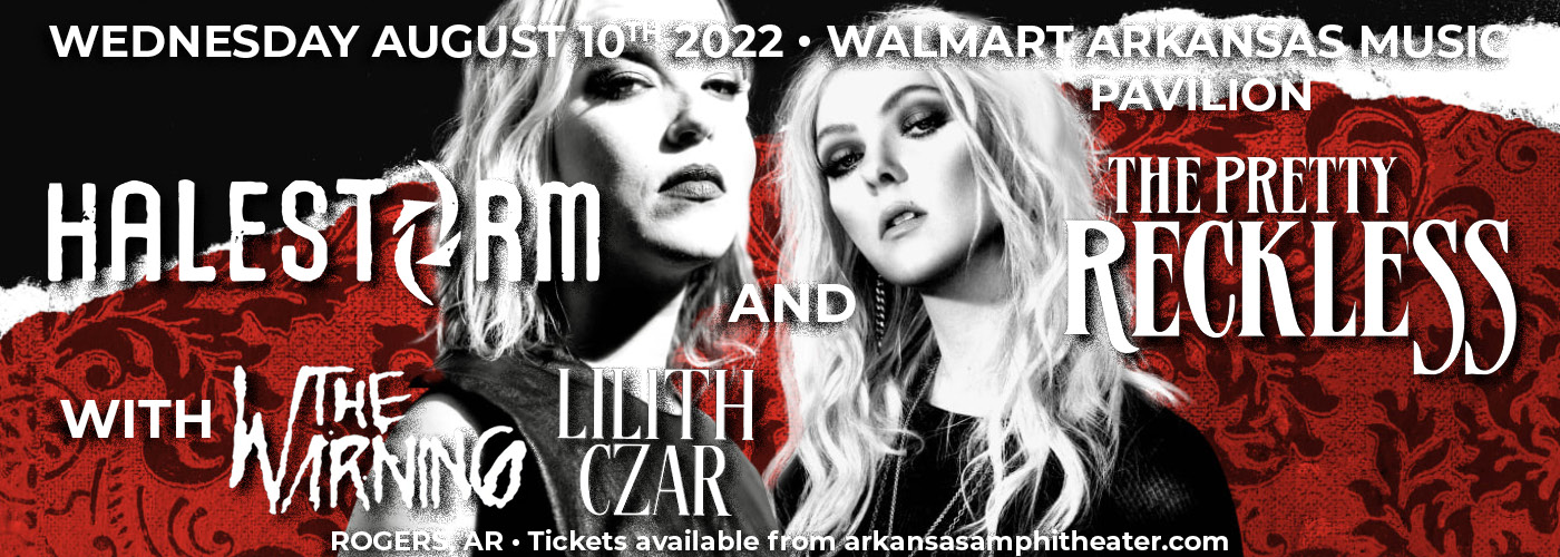 Halestorm, The Pretty Reckless, The Warning & Lilith Czar at Walmart Arkansas Music Pavilion tickets Halestorm, The Pretty Reckless, The Warning & Lilith Czar at Walmart Arkansas Music Pavilion