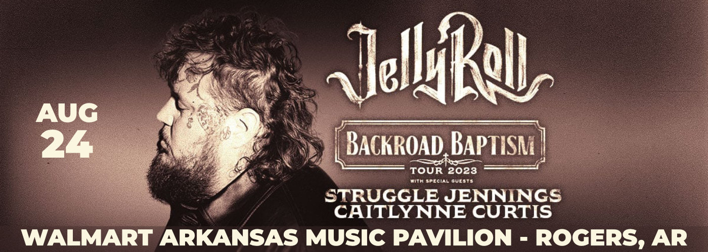Jelly Roll, Struggle Jennings & Caitlynne Curtis at Walmart Arkansas Music Pavilion