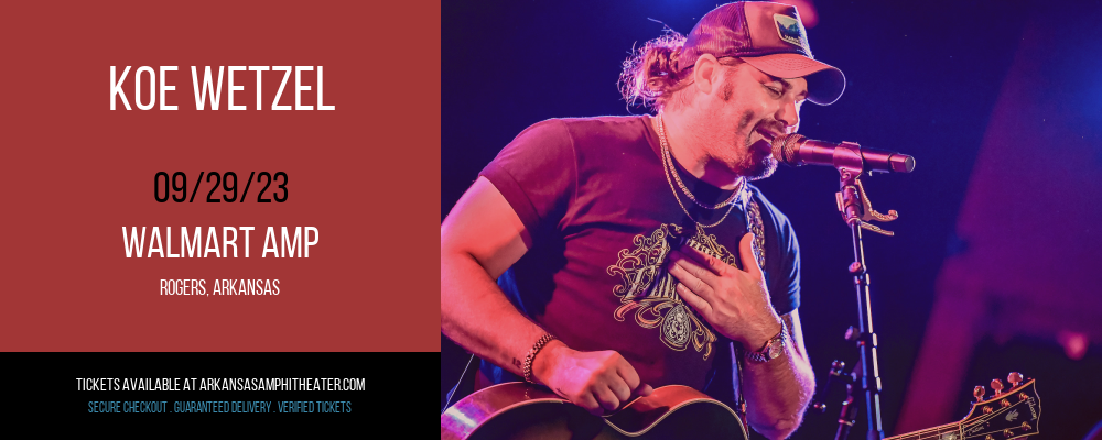 Koe Wetzel at Walmart Arkansas Music Pavilion tickets Koe Wetzel at Walmart Arkansas Music Pavilion