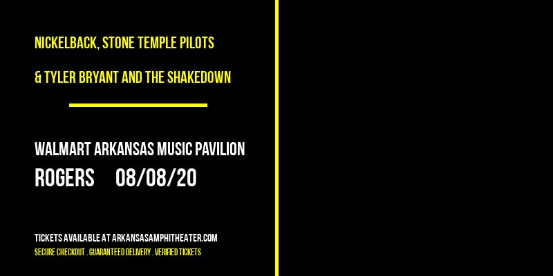 Nickelback, Stone Temple Pilots & Tyler Bryant and The Shakedown at Walmart Arkansas Music Pavilion