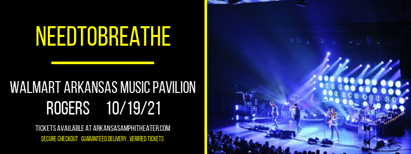 Needtobreathe at Walmart Arkansas Music Pavilion