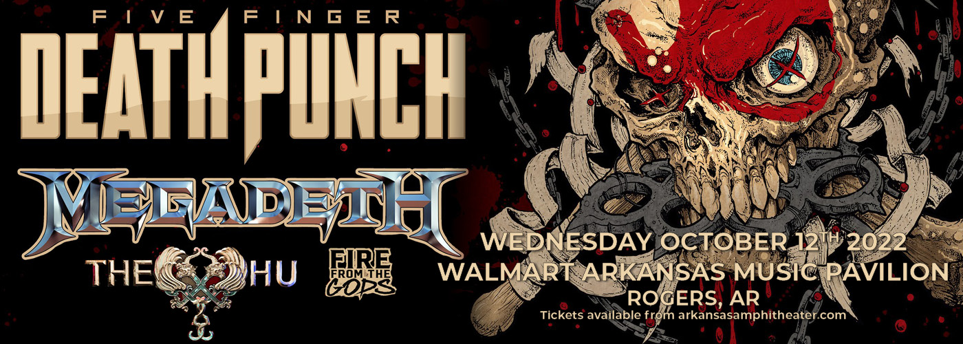 Five Finger Death Punch: 2022 Tour with Megadeth, The Hu & Fire From The Gods at Walmart Arkansas Music Pavilion
