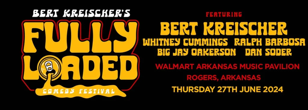 Bert Kreischer's Fully Loaded Comedy Festival at 