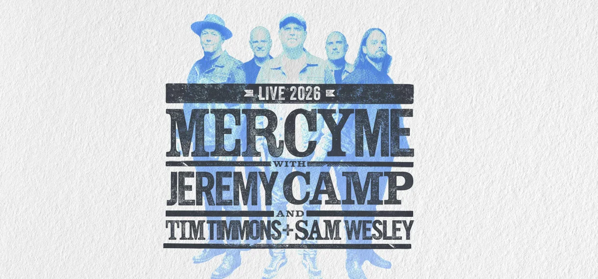 MercyMe, Jeremy Camp, Tim Timmons & Sam Wesley